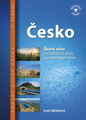 Česko - Školní atlas pro základní školy a víceletá gymnázia