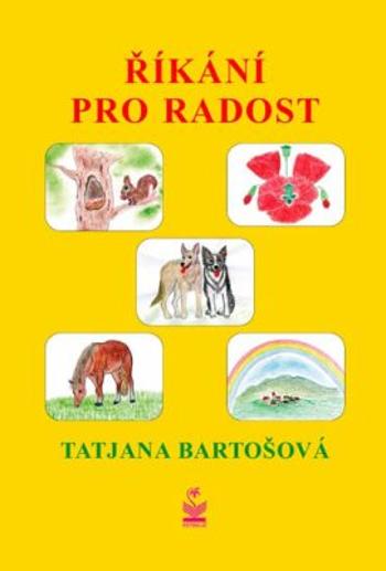 Říkání pro radost - Tatjana Bartošová