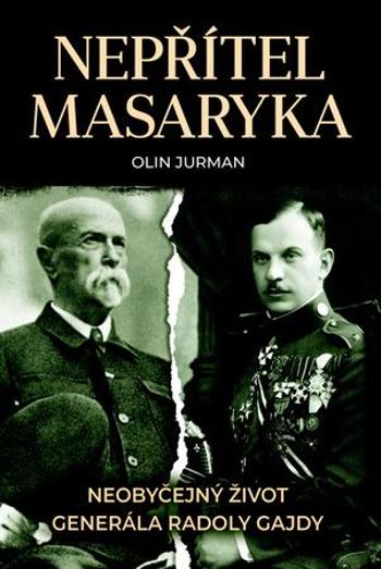 Nepřítel Masaryka - Jurman Olin