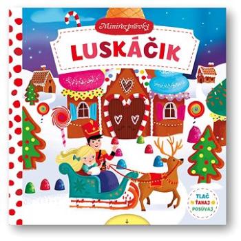 Minirozprávky – Luskáčik (978-80-567-0057-0)