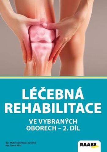 Léčebná rehabilitace ve vybraných oborech 2 - Jandová Dobroslava