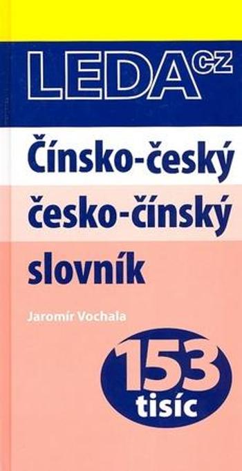 Čínsko-český a česko-čínský slovník - Vochala Jaromír