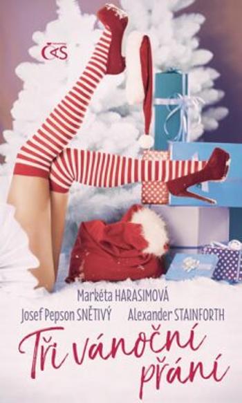 Tři vánoční přání - Alexander Stainforth, Josef "Pepson" Snětivý, Markéta Harasimová