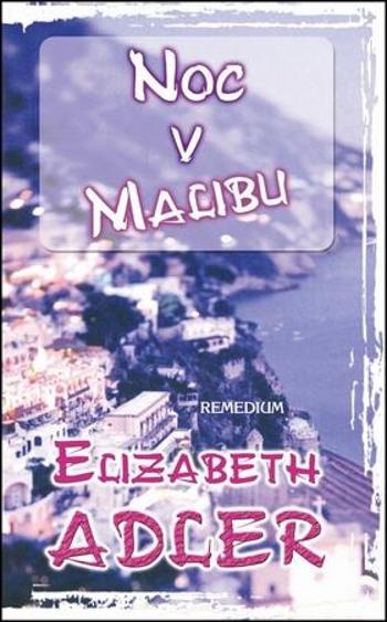 Noc v Malibu - Adler Elizabeth
