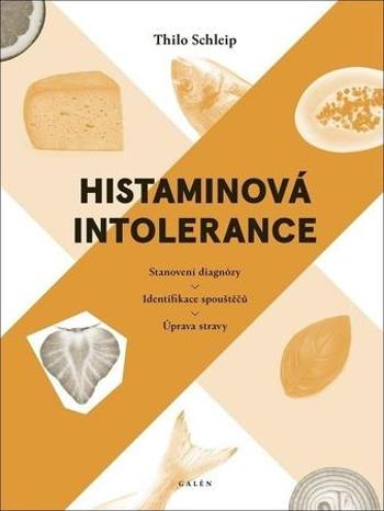 Histaminová intolerance - Schleip Thilo