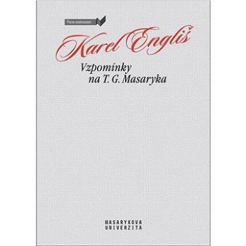 Vzpomínky na T. G. Masaryka  (978-80-210-9790-2)