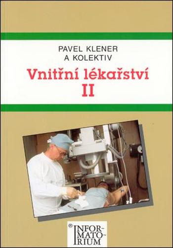 Vnitřní lékařství II - Klener Pavel