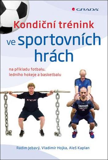 Kondiční trénink ve sportovních hrách - Hojka Vladimír