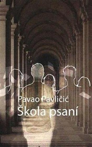 Škola psaní - Pavličić Pavao