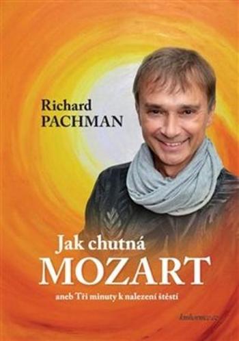 Jak chutná Mozart - Pachman Richard