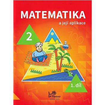 Matematika a její aplikace pro 2. ročník 1. díl (978-80-7230-497-4)