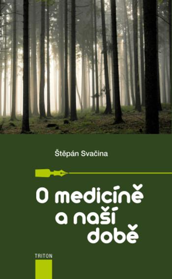 O medicíně a naší době - Štěpán Svačina - e-kniha