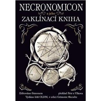 Necronomicon a jeho Zaklínací kniha (978-80-87403-12-9)