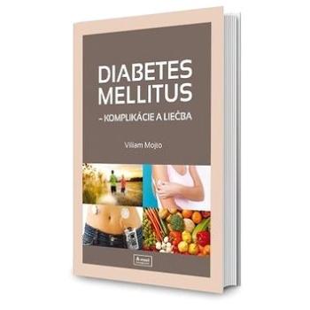 Diabetes mellitus: Komplikácie a liečba (978-80-89797-41-7)