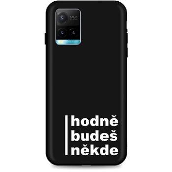 TopQ Vivo Y21s silikon Hodně budeš někde 68270 (Sun-68270)