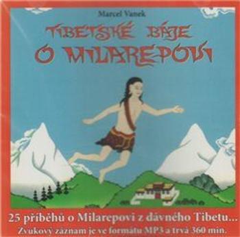 Tibetské báje o Milarepovi - Marcel Vanek, Radovan Hrabý