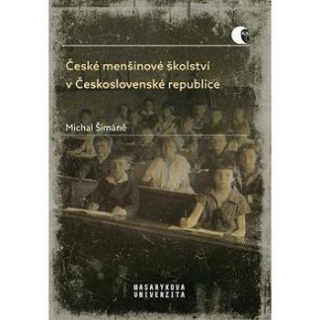 České menšinové školství v Československé republice (978-80-210-9410-9)