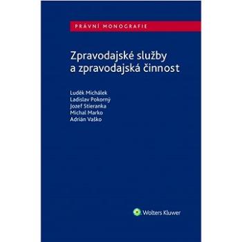 Zpravodajské služby a zpravodajská činnost (978-80-7598-725-9)