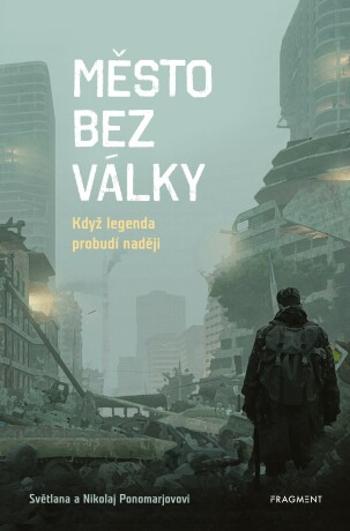 Město bez války - Světlana Ponomarevová, Nikolaj Ponomarev - e-kniha