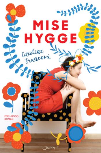 Mise Hygge - Caroline Francová - e-kniha