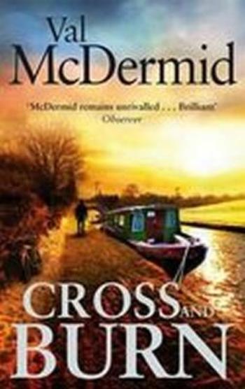 Cross and Burn - Val McDermidová