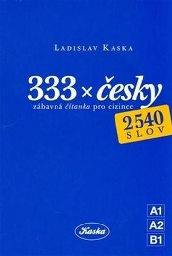 333 x česky - Kaska Ladislav
