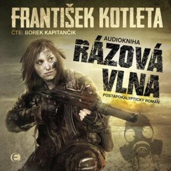 Rázová vlna - František Kotleta - audiokniha