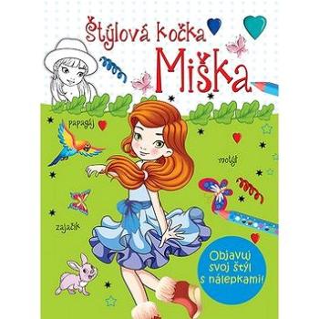 Štýlová kočka Miška: Objavuj svoj štýl s nálepkami! (978-80-8444-075-2)