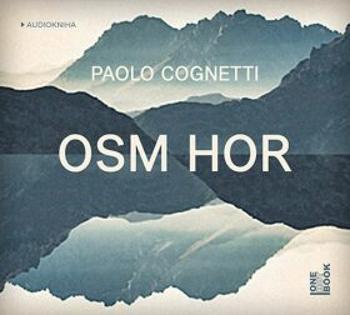 Osm hor - Paolo Cognetti - audiokniha