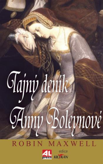 Tajný deník Anny Boleynové - Robin Maxwell - e-kniha