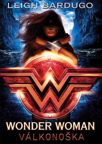 Wonder Woman: Válkonoška - Leigh Bardugo - e-kniha