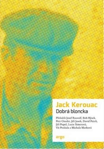Dobrá bloncka - Jack Kerouac - Kerouac Jack