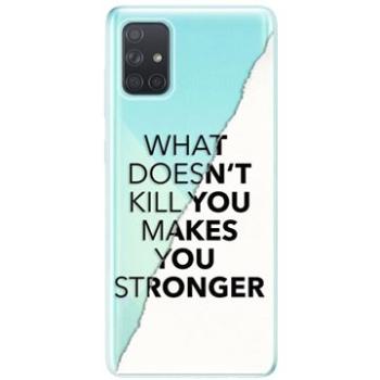 iSaprio Makes You Stronger pro Samsung Galaxy A71 (maystro-TPU3_A71)