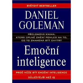 Emoční inteligence: Proč může být emoční inteligence důležitější než IQ (978-80-7359-334-6)