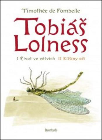 Tobiáš Lolness (souborné vydání) - Timothée de Fombelle