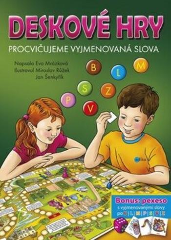 Deskové hry. Procvičujeme vyjmenovaná slova - B, L, M, P, S, V, Z - Eva Mrázková