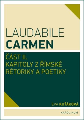 Laudabile Carmen – část II - Eva Kuťáková - e-kniha
