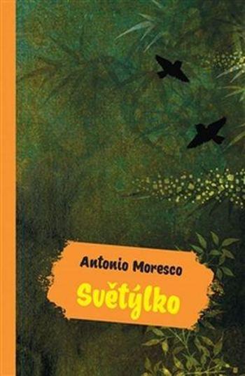 Světýlko - Moresco Antonio