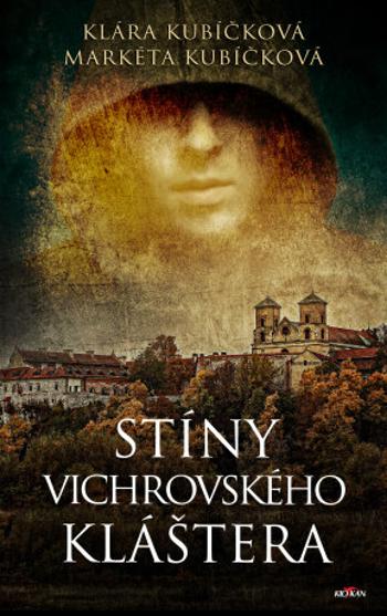 Stíny Vichrovského kláštera - Klára Kubíčková - e-kniha