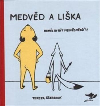 Medvěd a liška - Ščerbová Tereza