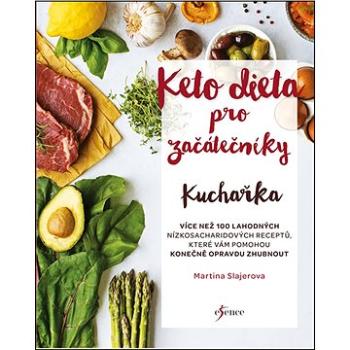 Ketodieta pro začátečníky Kuchařka (978-80-7549-957-8)