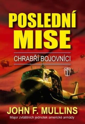 Poslední mise - Mullins John F.