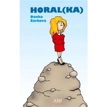 Horal(ka) (978-80-905932-4-4)