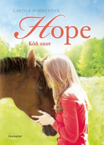 Hope 2: Kôň snov - Carola Wimmerová - e-kniha