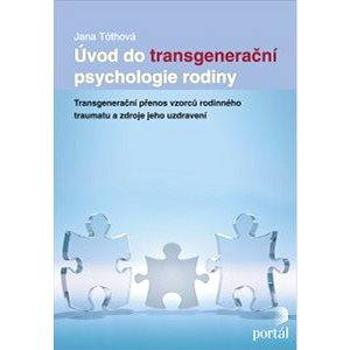 Úvod do transgenerační psychologie rodiny (978-80-736-7856-2)