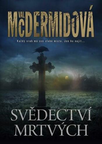 Svědectví mrtvých - Val McDermidová