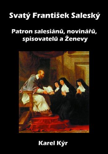Svatý František Saleský - Karel Kýr - e-kniha