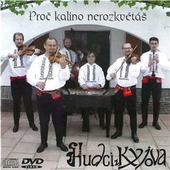 Hudci z Kyjova CD + DVD: Proč kalino nerozkvétáš (CD + DVD) - CD (MAM237-2)