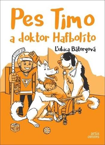 Pes Timo a doktor Hafbolíto - Bátoryová Ľubica
