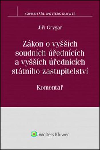 Zákon o vyšších soudních úřednících - Jiří Grygar